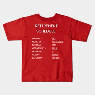 Retirement Schedule Kids T-Shirt